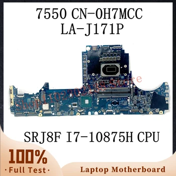 CN-0H7MCC 0H7MCC H7MCC W / SRJ8F I7-10875H CPU Anakart İçin DELL Hassas 7550 Laptop Anakart FDX50 LA-J171P %100 % Test TAMAM