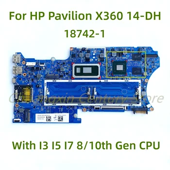 HP Pavilion için uygun X360 14-DH 14M-DH laptop anakart 18742-1 ile I3 I5 I7 8 / 10th Gen CPU GPU: 2GB %100 % Test Edilmiş Çalışma